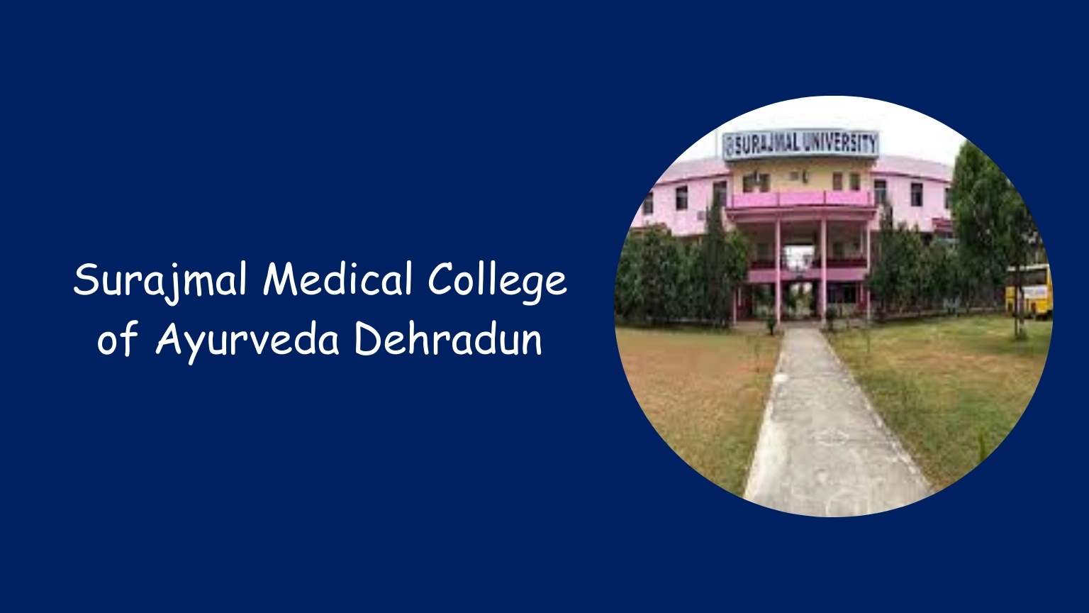 Surajmal Medical College of Ayurveda Dehradun