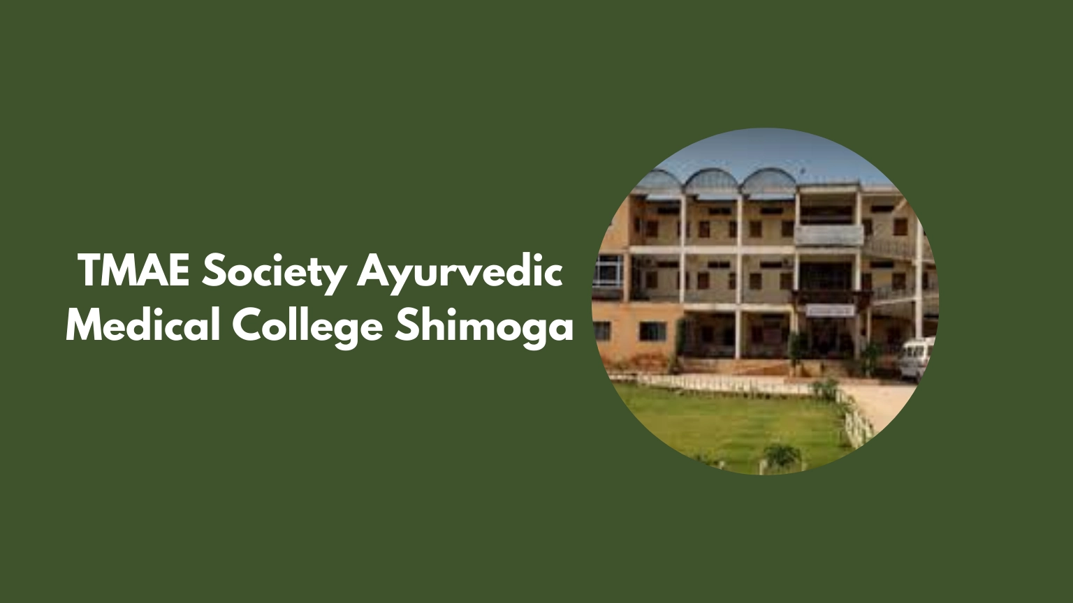 TMAE Society Ayurvedic Medical College Shimoga