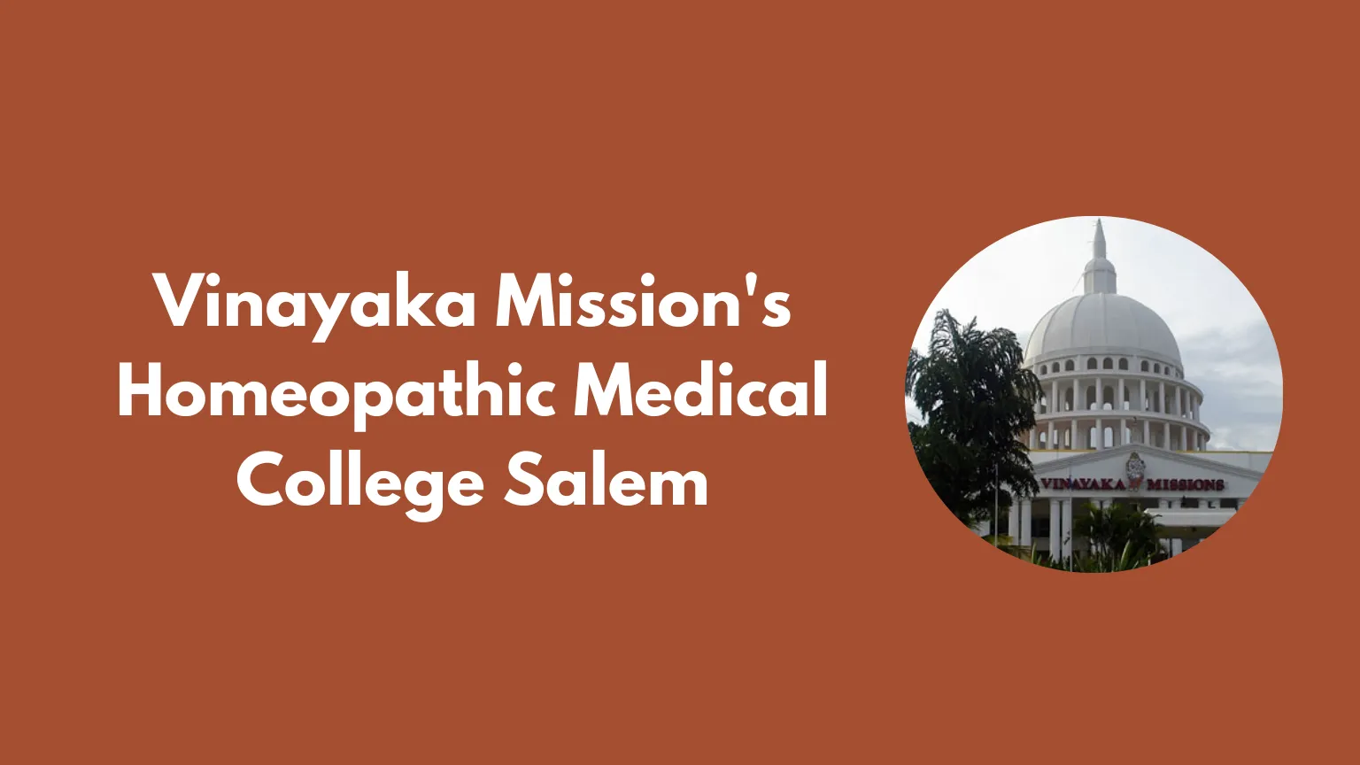 Vinayaka Mission's Homeopathic Medical College Salem