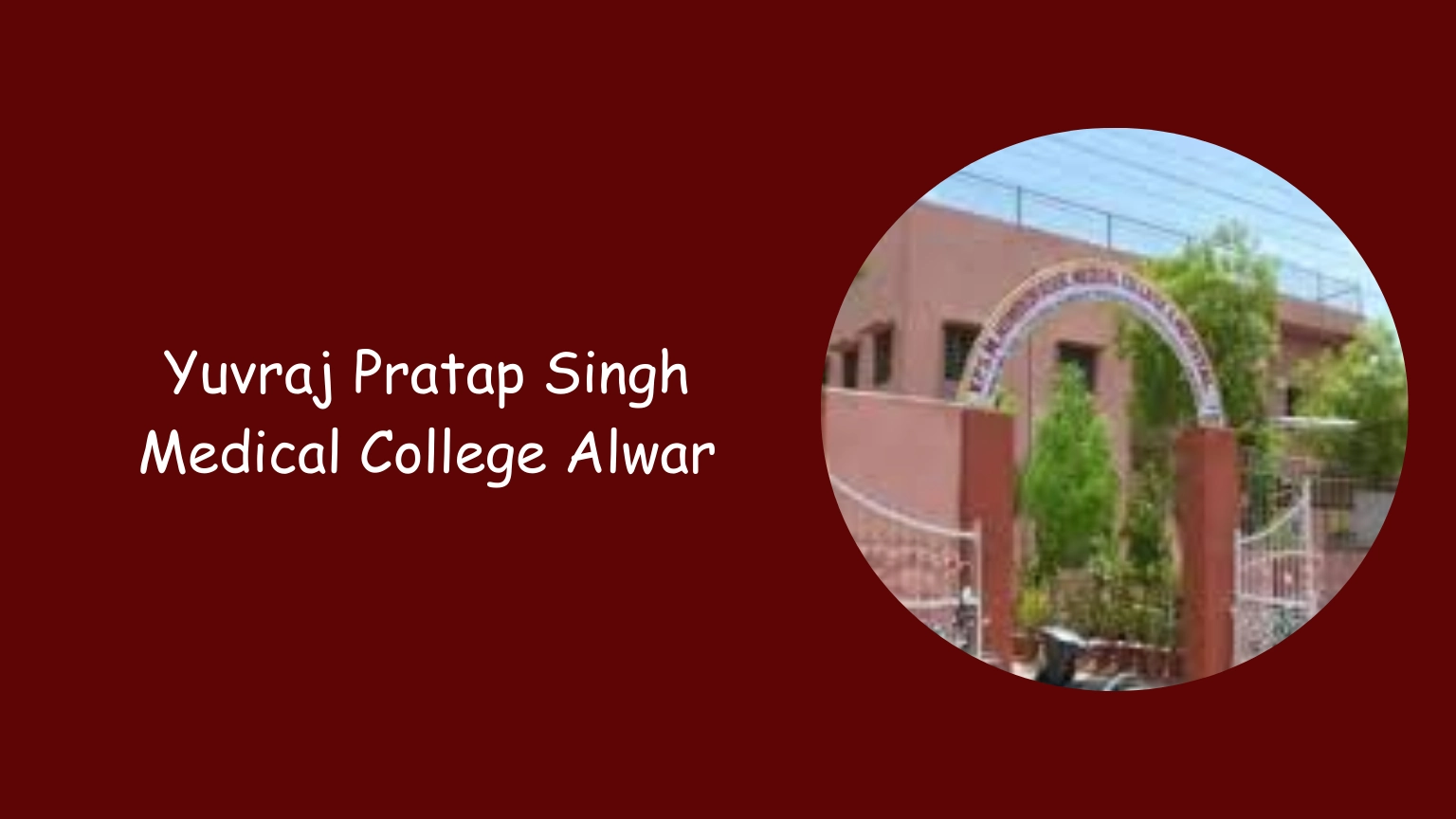 Yuvraj Pratap Singh Medical College Alwar