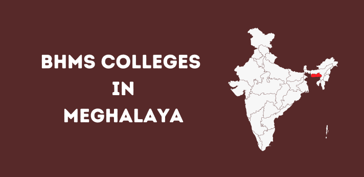 List of BHMS Colleges in Meghalya