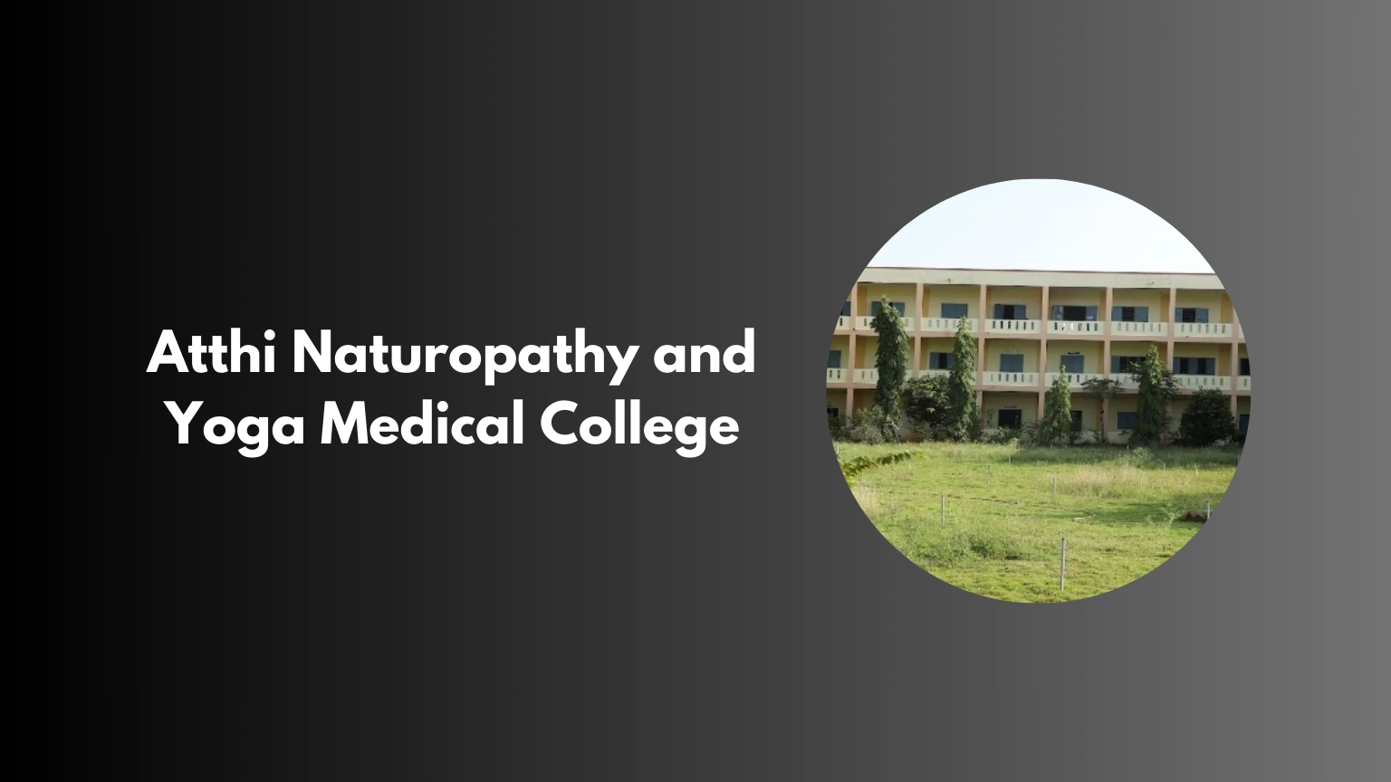 Atthi Naturopathy and Yoga Medical College