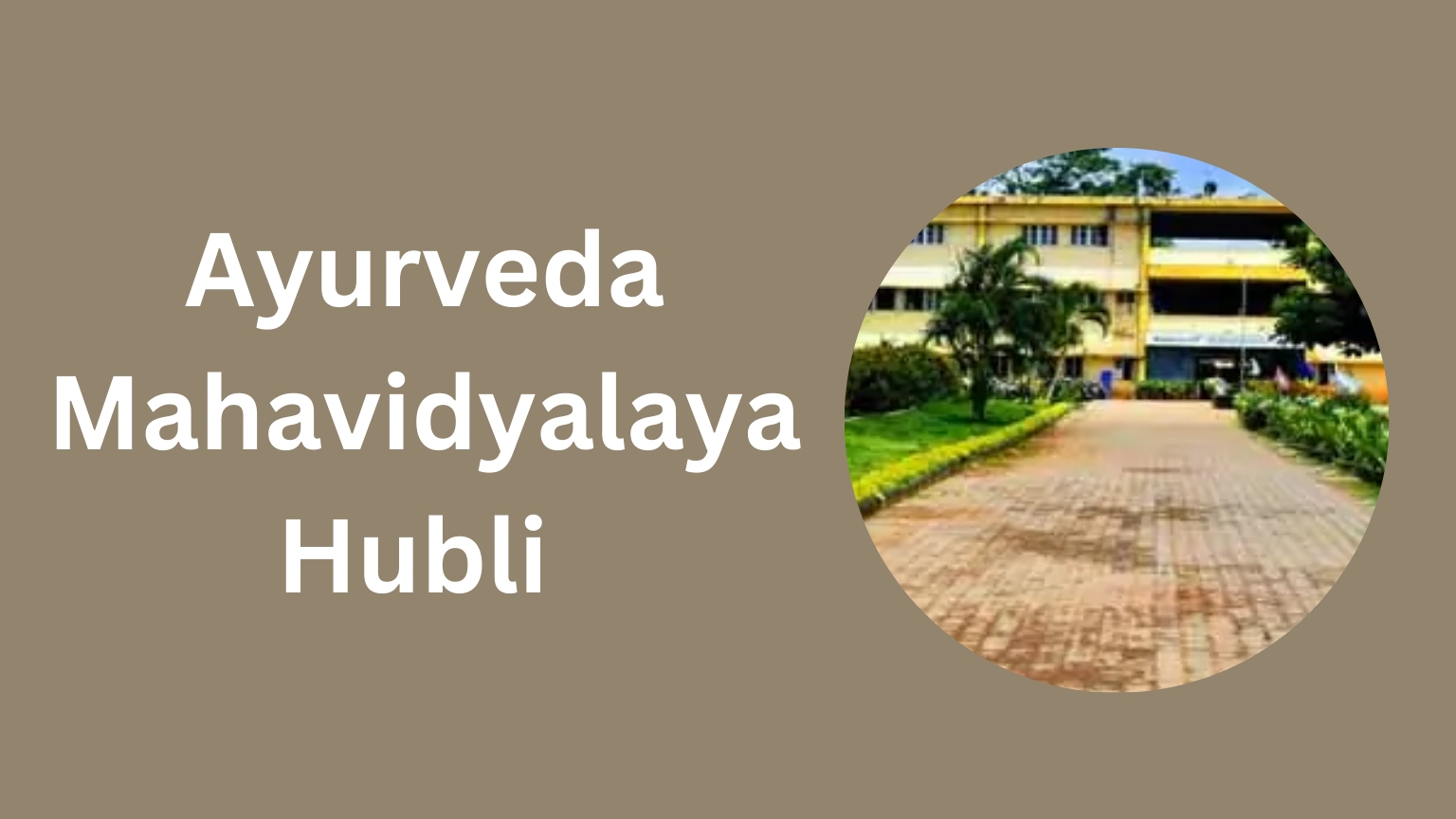 Ayurveda Mahavidyalaya Hubli