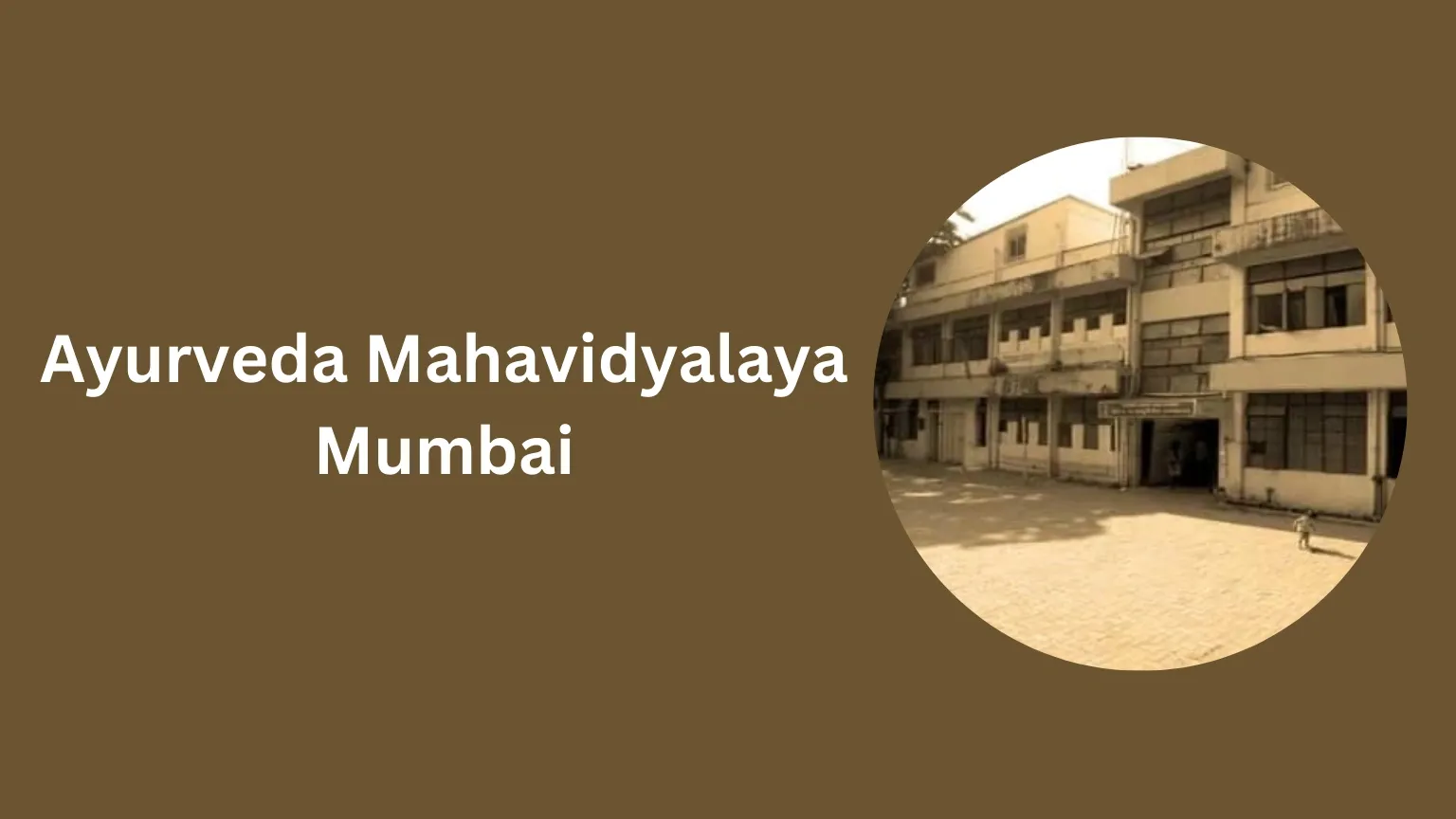 Ayurveda Mahavidyalaya Sion Mumbai