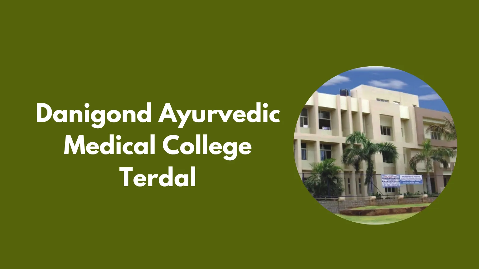 Danigond Ayurvedic Medical College Terdal