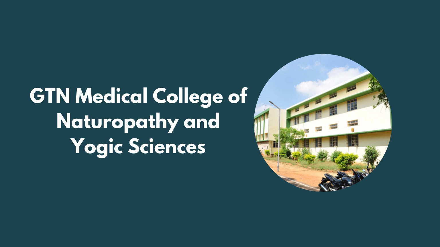 GTN Medical College of Naturopathy and Yogic Sciences