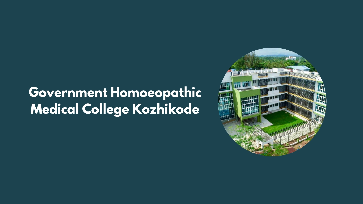 Government Homoeopathic Medical College Kozhikode