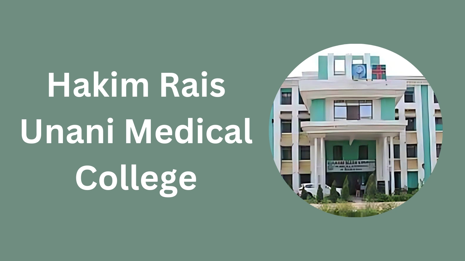 Hakeem Rais Unani Medical College