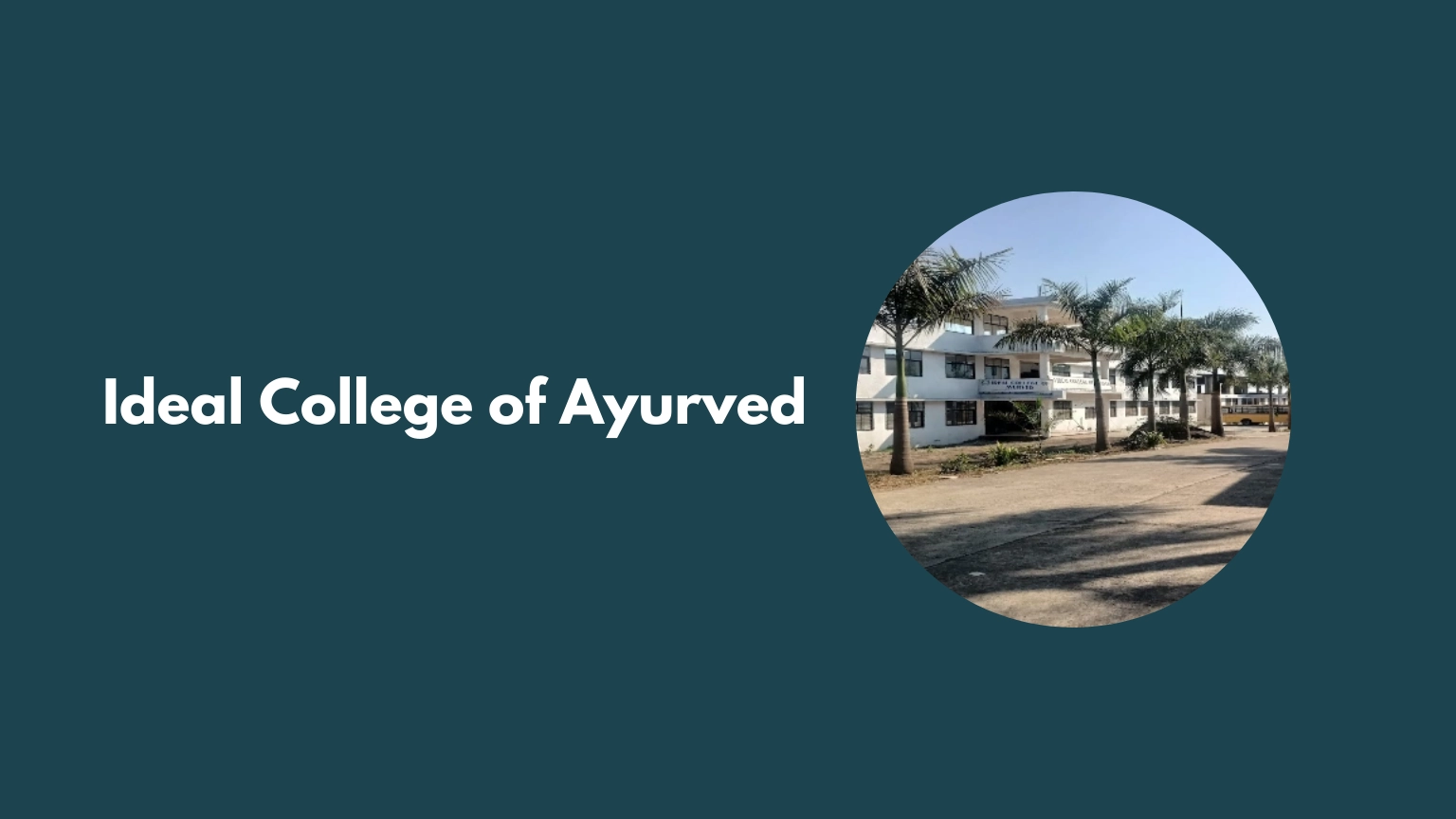 Ideal College of Ayurved