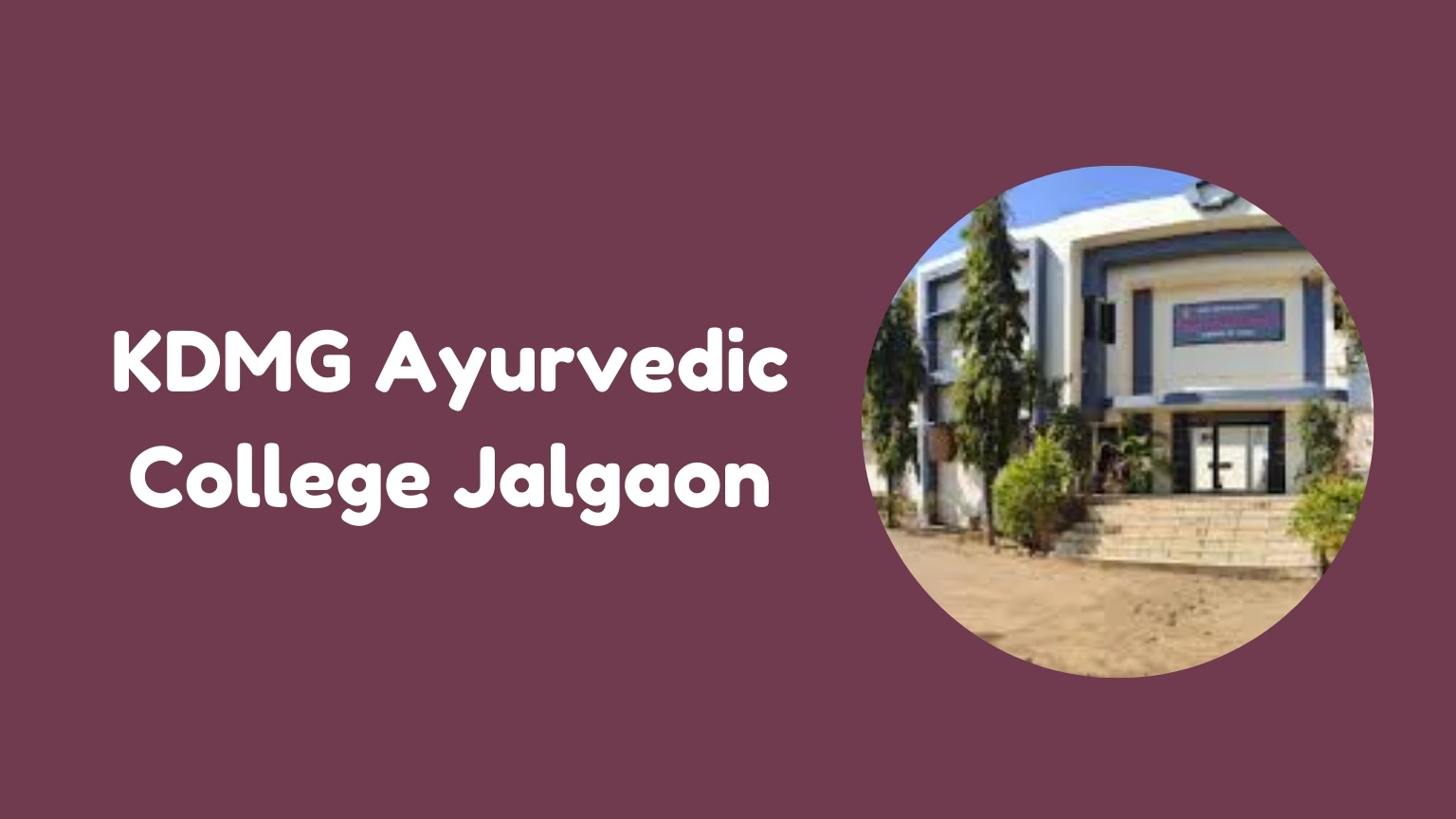 KDMG Ayurvedic College Jalgaon