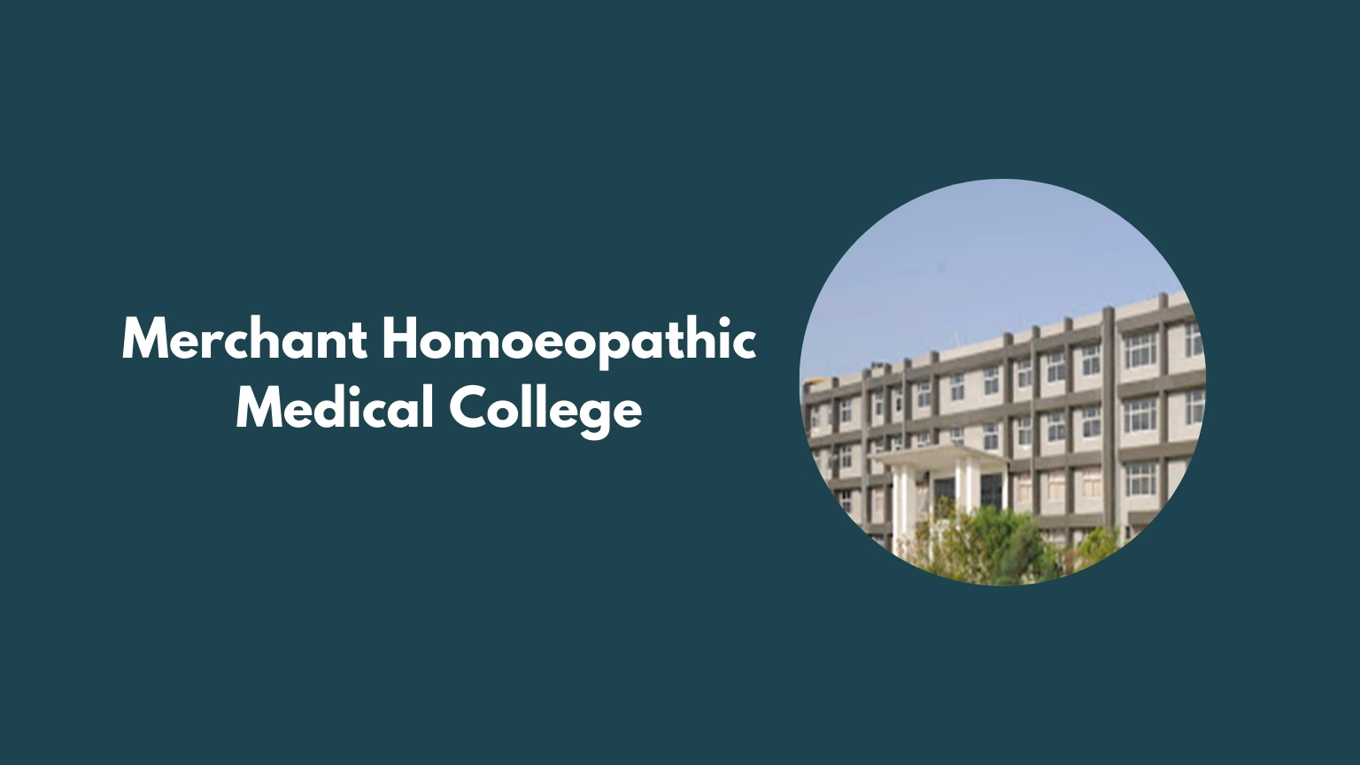 Merchant Homoeopathic Medical College