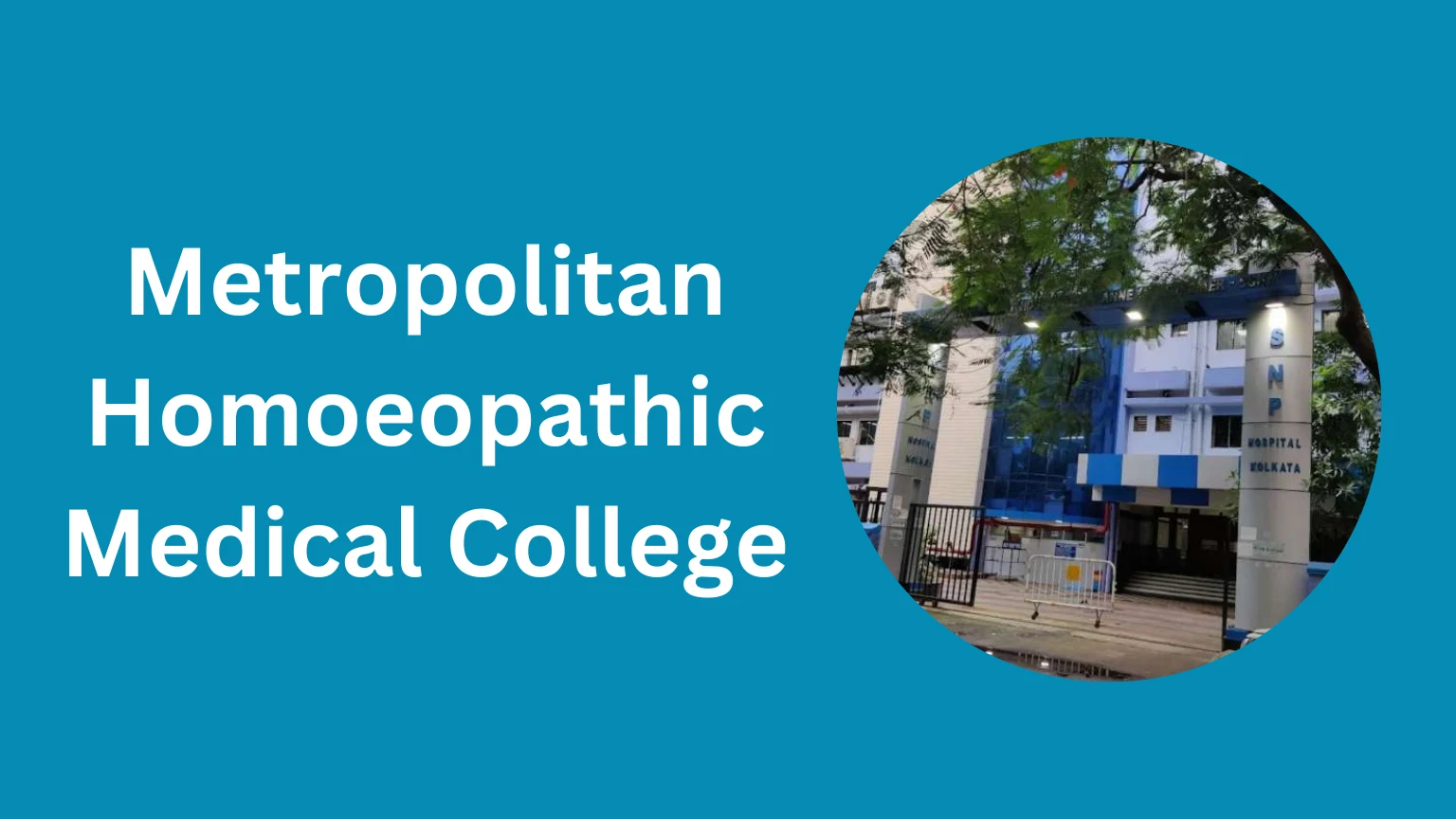 Metropolitan Homoeopathic Medical College