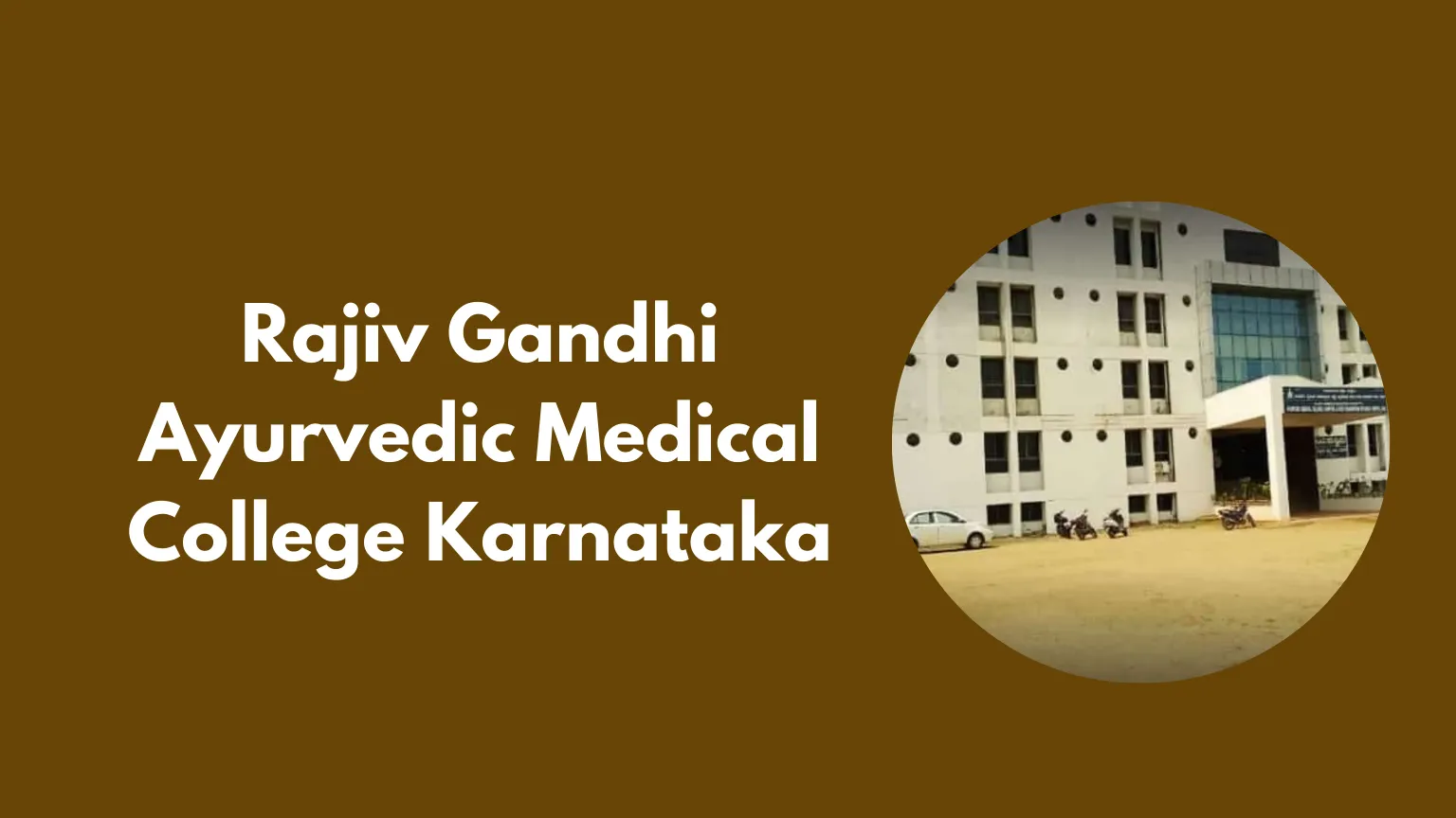 Rajiv Gandhi Ayurvedic Medical College Karnataka