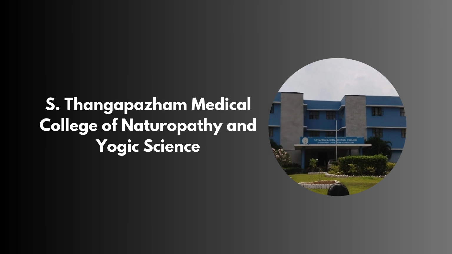 S. Thangapazham Medical College of Naturopathy and Yogic Science