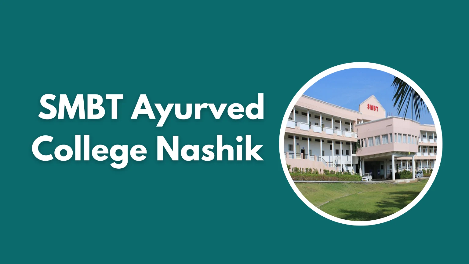 SMBT Ayurved College Nashik