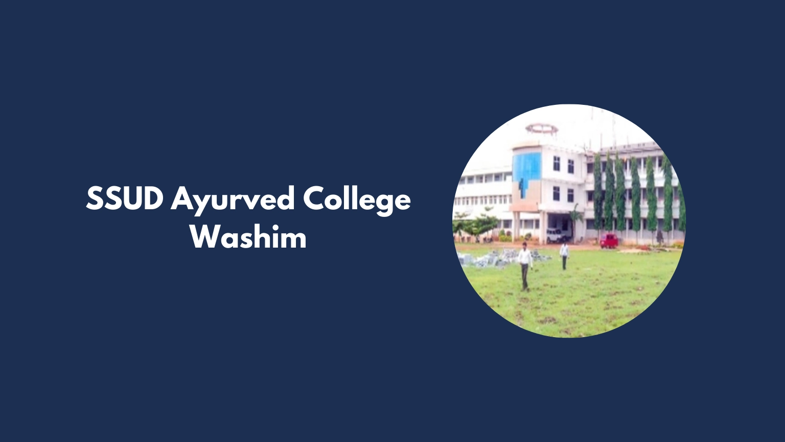 SSUD Ayurved College Washim