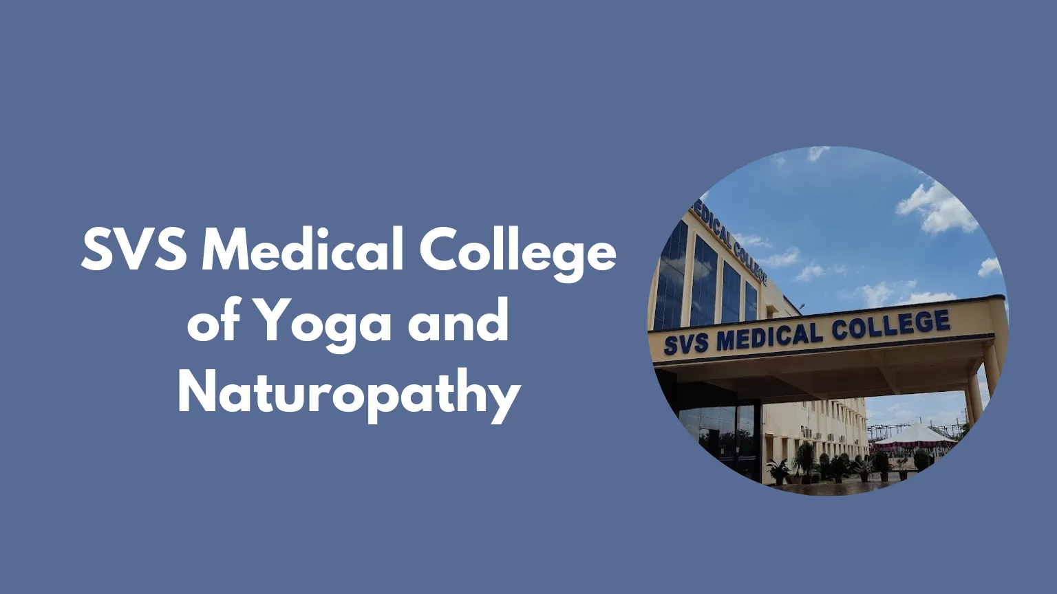 SVS Medical College of Yoga and Naturopathy