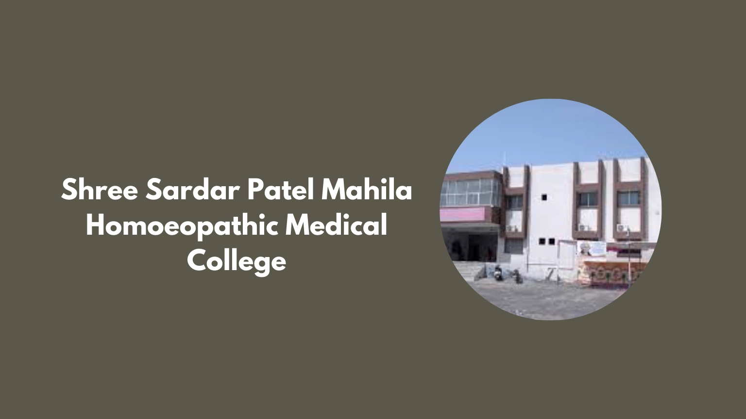 Shree Sardar Patel Mahila Homoeopathic Medical College