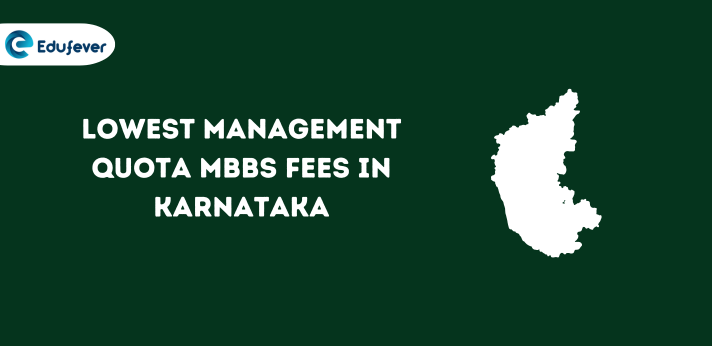 Lowest Management Quota mbbs fees in Karnataka