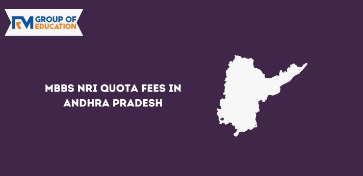 MBBS NRI Quota Fees in Andhra Pradesh