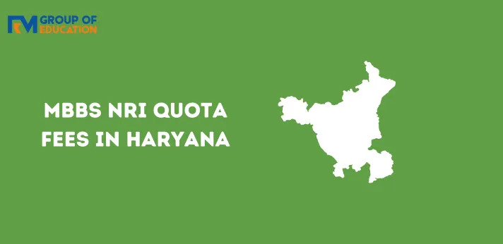 MBBS NRI Quota Fees in Haryana