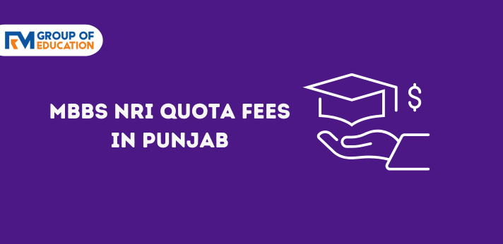 MBBS NRI Quota Fees in Punjab