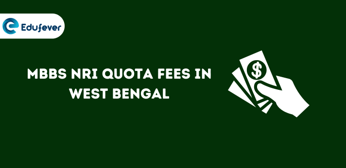 MBBS NRI Quota Fees in West Bengal