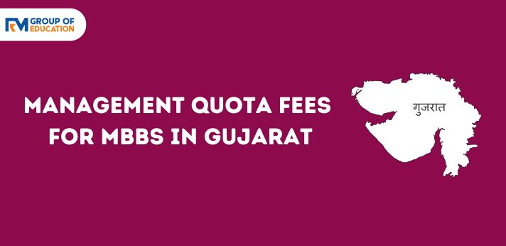 Management Quota Fees for MBBS in Gujarat