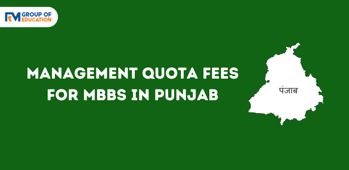 Management Quota Fees for MBBS in Punjab