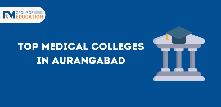 Top Medical Colleges in Aurangabad