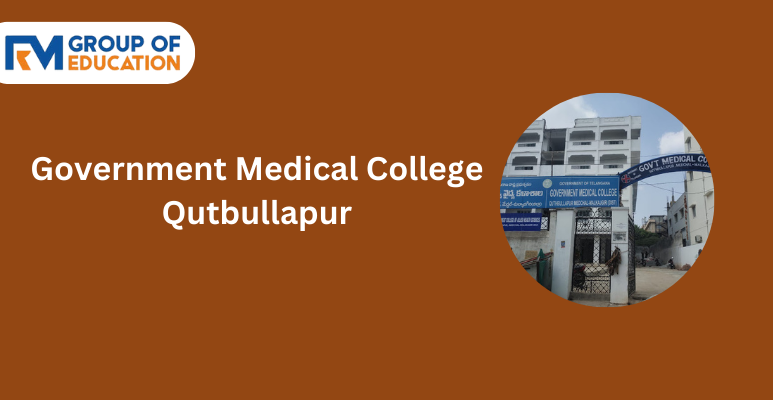 Government Medical College Qutbullapur