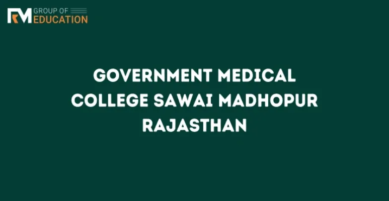 Government Medical College Sawai Madhopur Rajasthan