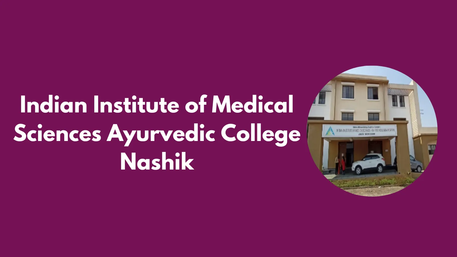 Indian Institute of Medical Sciences Ayurvedic College Nashik