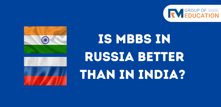 Is MBBS in Russia better than in India