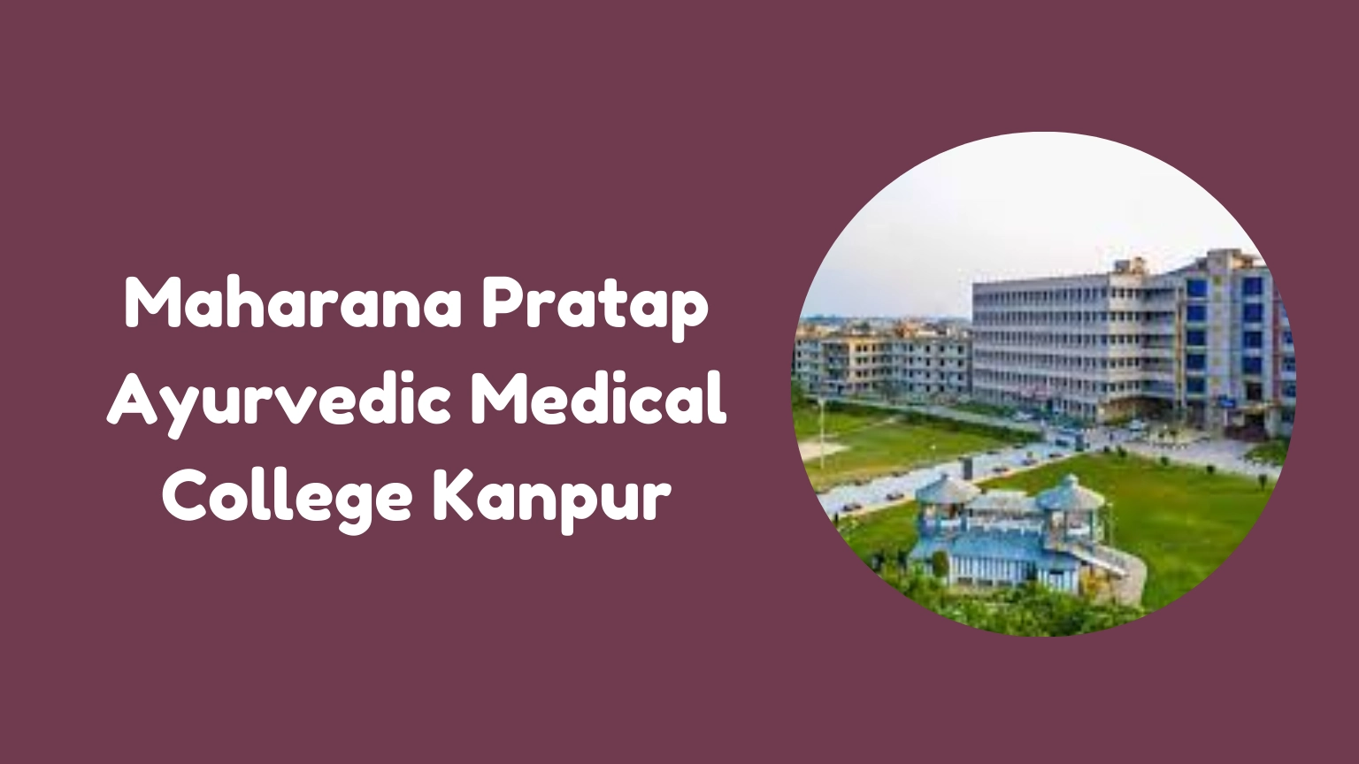 Maharana Pratap Ayurvedic Medical College Kanpur