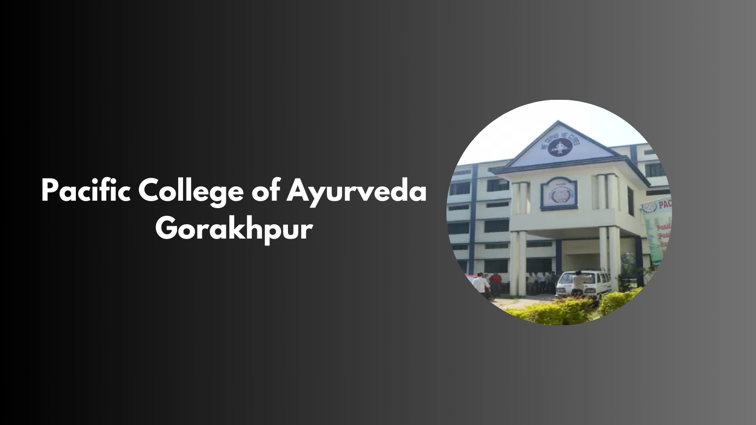 Pacific College of Ayurveda Gorakhpur