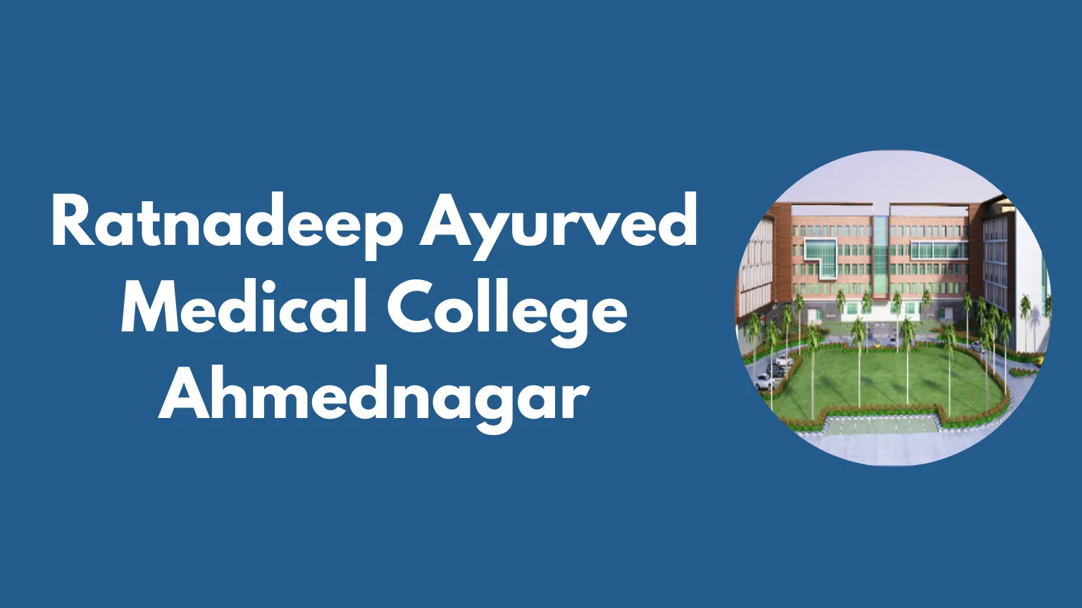 Ratnadeep Ayurved Medical College Ahmednagar