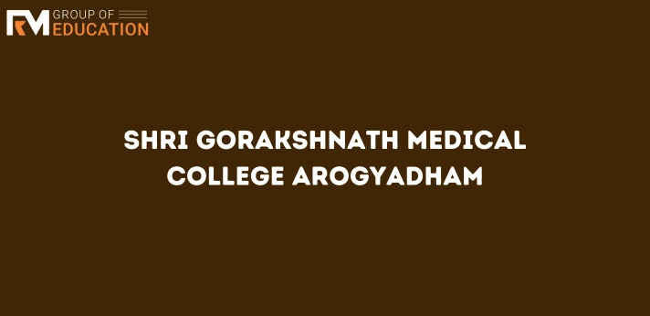 Shri Gorakshnath Medical College Arogyadham