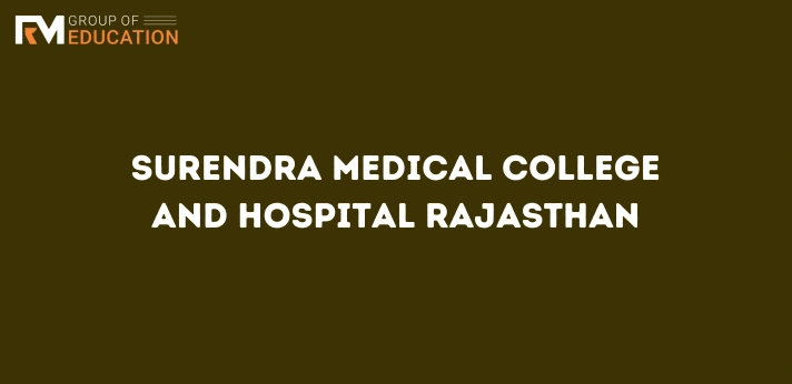 Surendra Medical College and Hospital Rajasthan