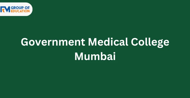 Government Medical College Mumbai