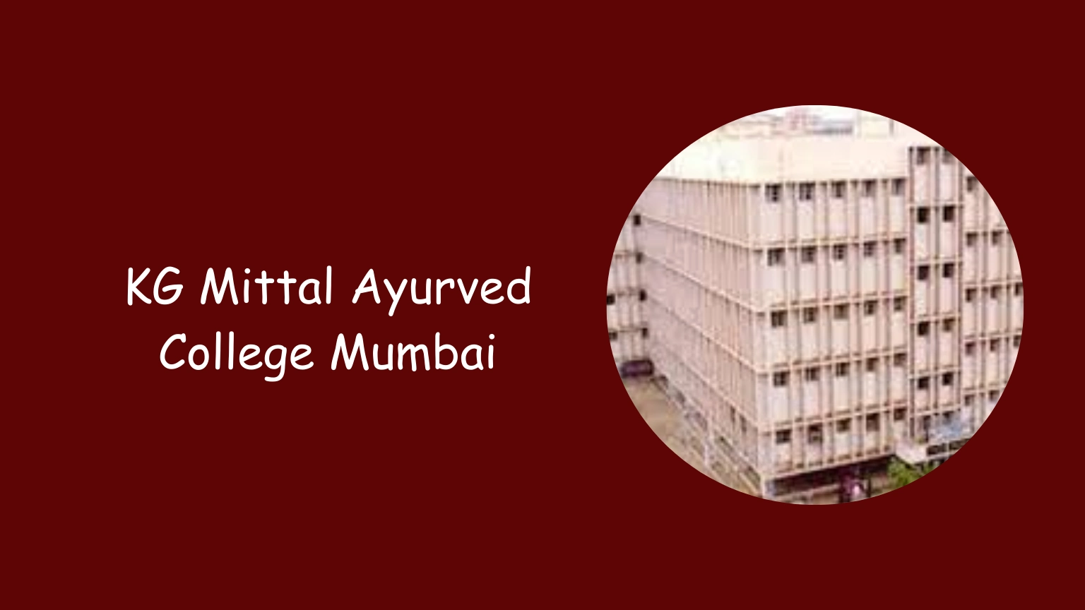 KG Mittal Ayurved College Mumbai